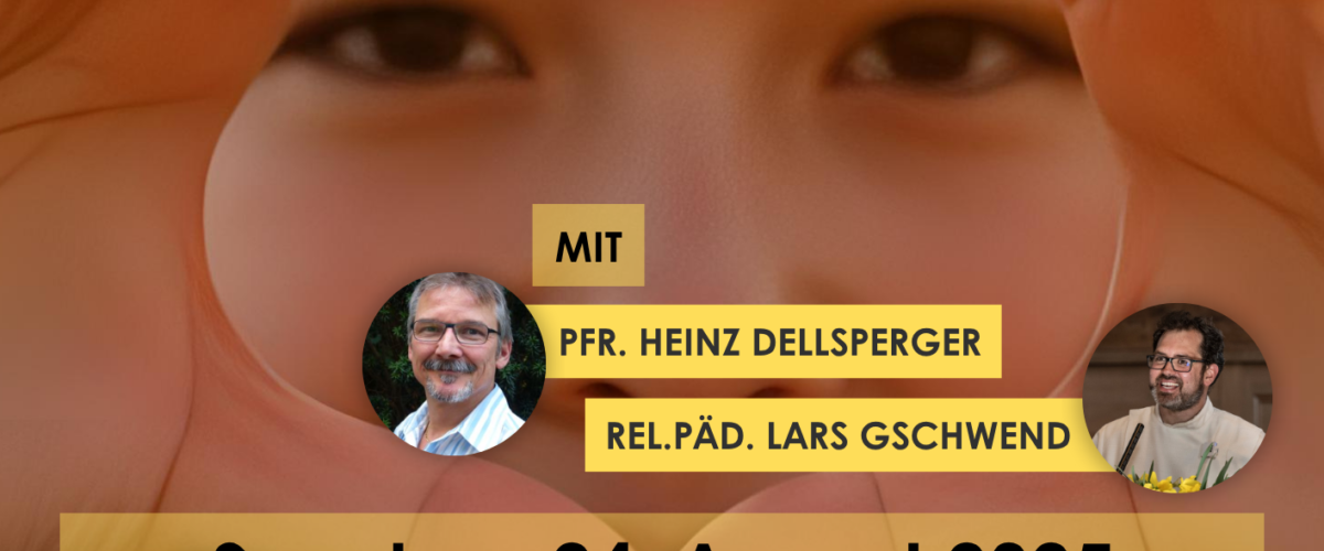"Augen auf!" - Gottesdienst in Fideris