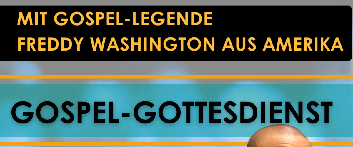 Gospelkonzert und Gottesdienst