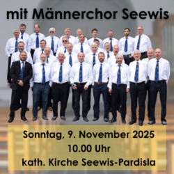 Männerchor Seewis singt erstmals in der katholischen Kirche Seewis-Pardisla