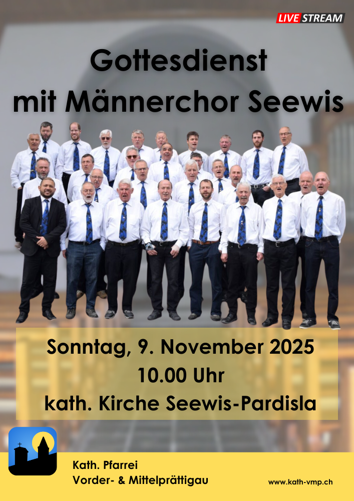 Männerchor Seewis singt erstmals in der katholischen Kirche Seewis-Pardisla Männerchor Seewis singt erstmals in der katholischen Kirche Seewis-Pardisla