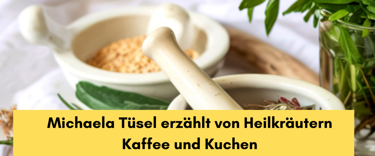 65plus-Nachmittag: "Heilkräuter vor unserer Haustür"